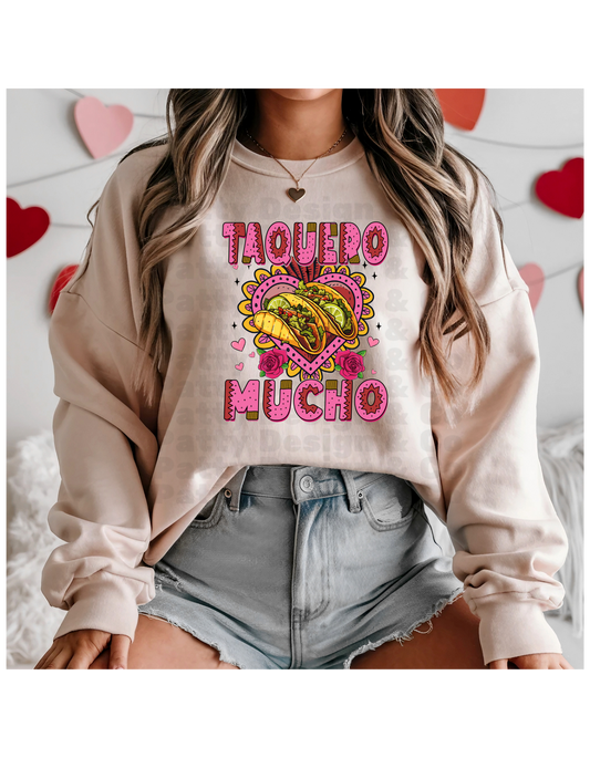 Taquero Mucho  Sweatshirt